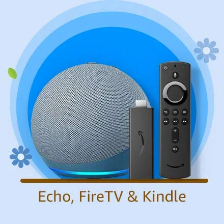 Echo, FireTV & Kindle
